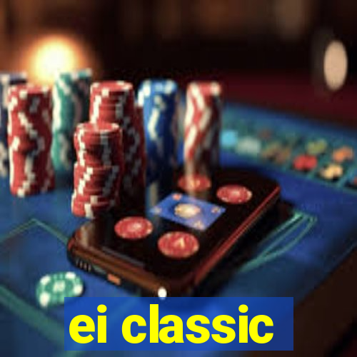 ei classic