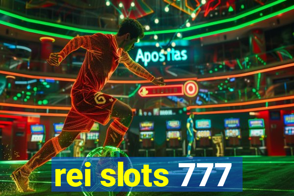 rei slots 777