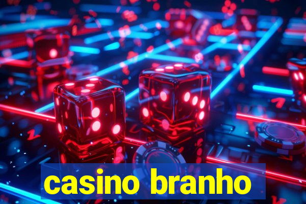 casino branho