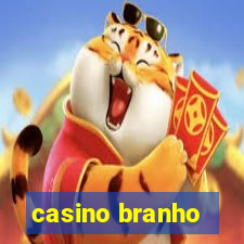 casino branho