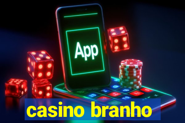 casino branho