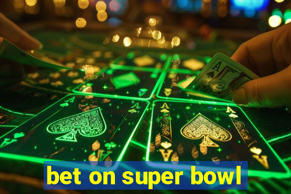 bet on super bowl