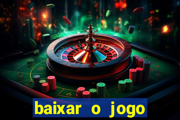 baixar o jogo fortune tiger