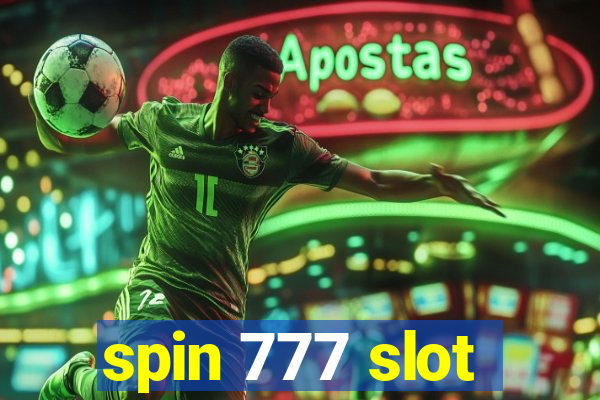 spin 777 slot