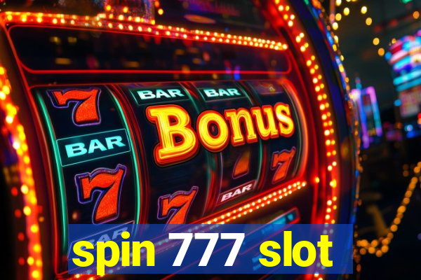 spin 777 slot