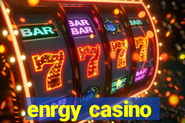 enrgy casino