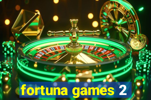 fortuna games 2