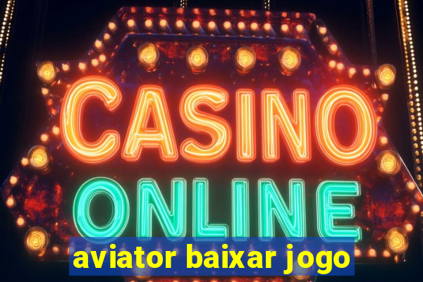 aviator baixar jogo