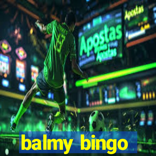 balmy bingo