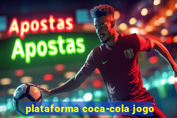 plataforma coca-cola jogo