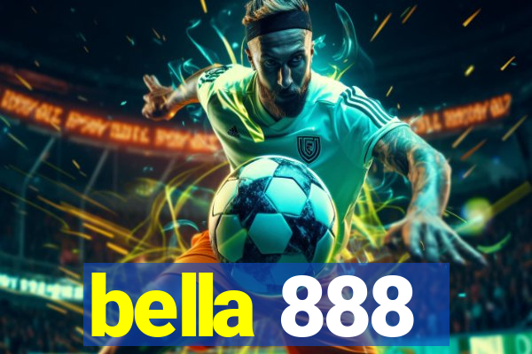 bella 888