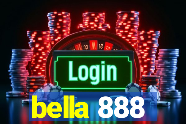 bella 888