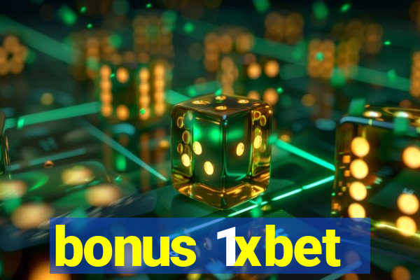 bonus 1xbet