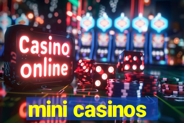 mini casinos