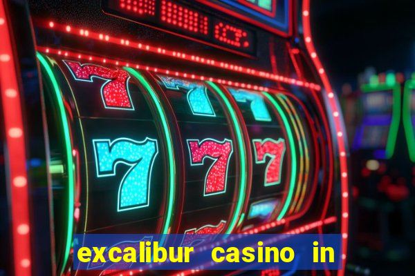 excalibur casino in las vegas nevada