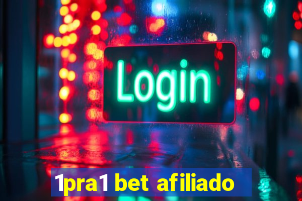 1pra1 bet afiliado