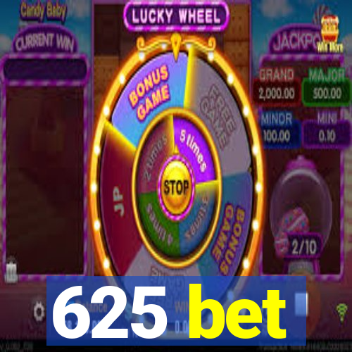 625 bet