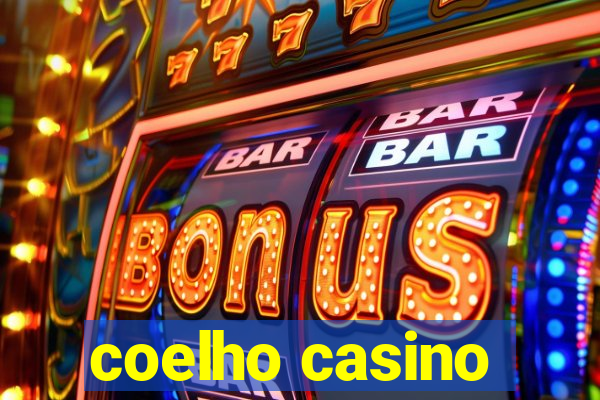 coelho casino