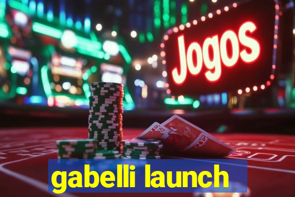 gabelli launch