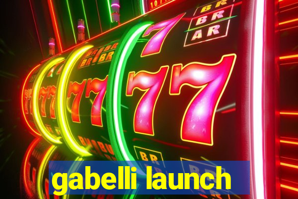 gabelli launch