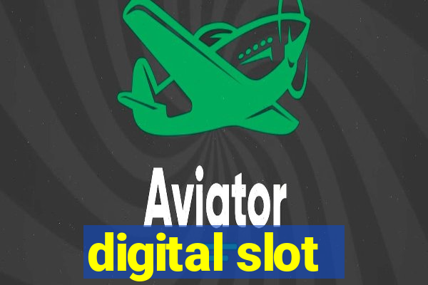 digital slot