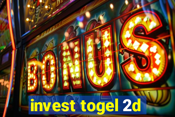 invest togel 2d