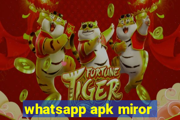 whatsapp apk miror