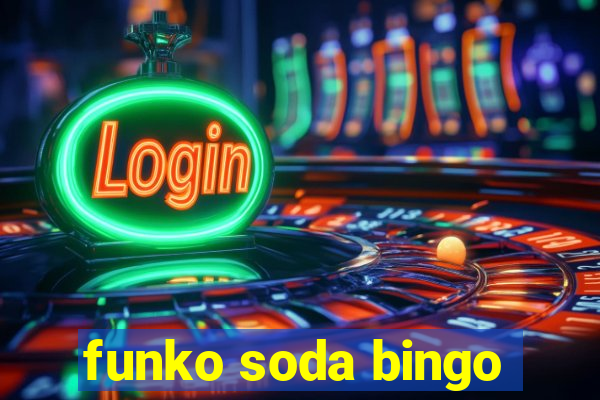 funko soda bingo