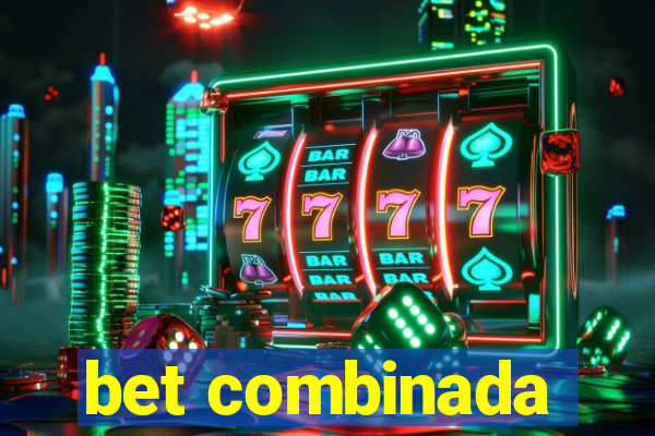 bet combinada