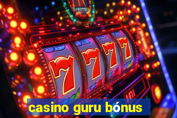 casino guru bónus