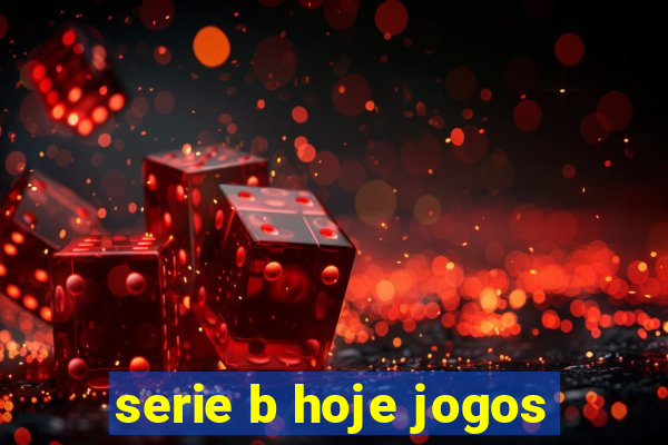 serie b hoje jogos