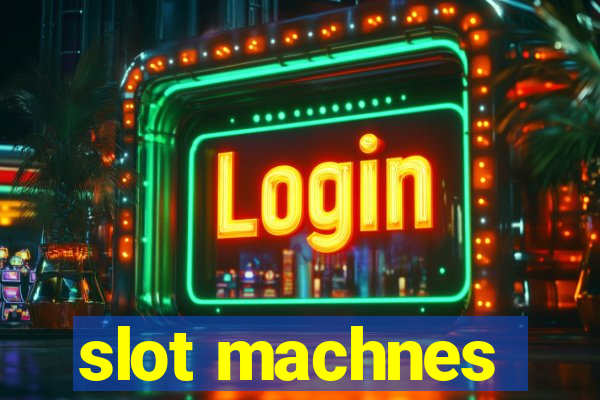 slot machnes