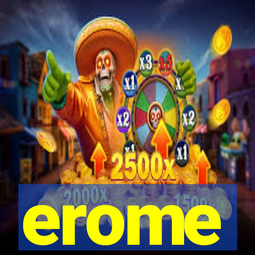 erome