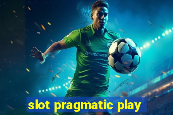 slot pragmatic play