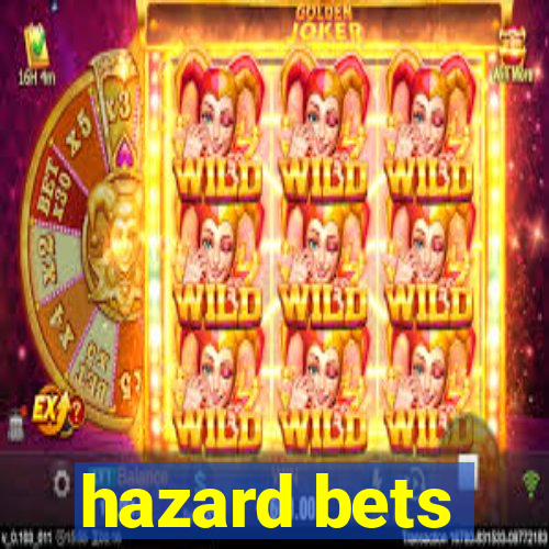 hazard bets