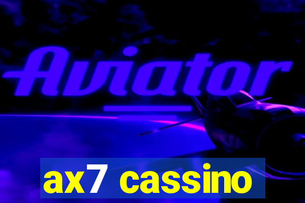 ax7 cassino