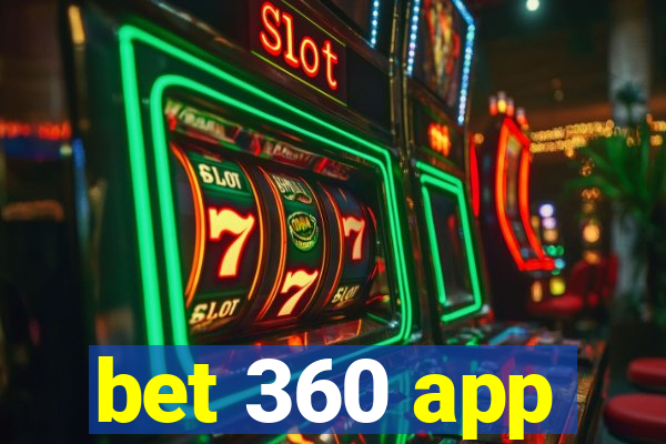 bet 360 app