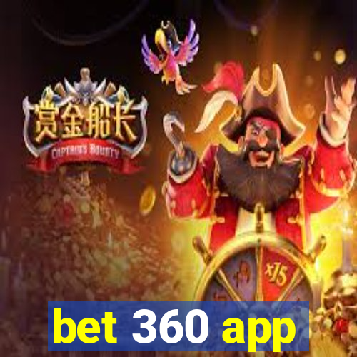 bet 360 app