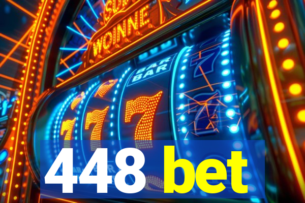 448 bet