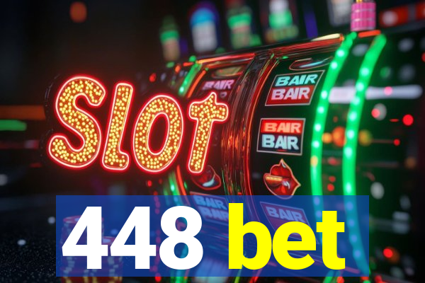 448 bet