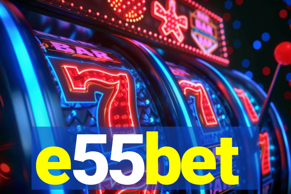 e55bet