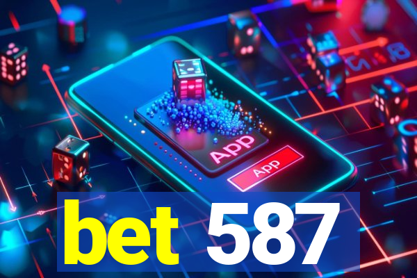 bet 587