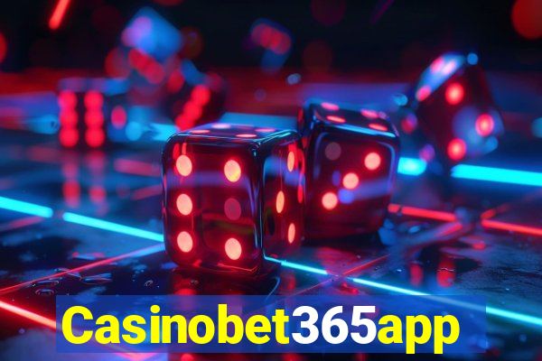 Casinobet365app