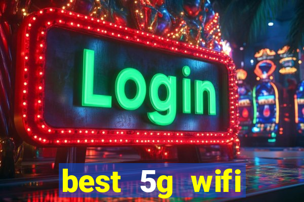 best 5g wifi router with sim card slot