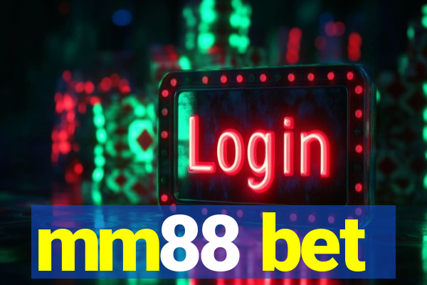 mm88 bet