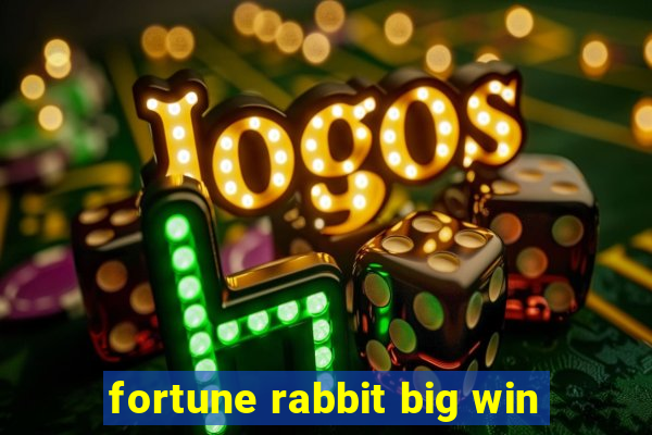 fortune rabbit big win