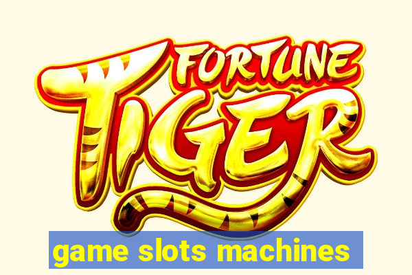 game slots machines