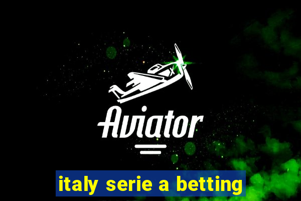 italy serie a betting