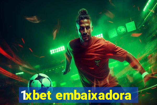 1xbet embaixadora