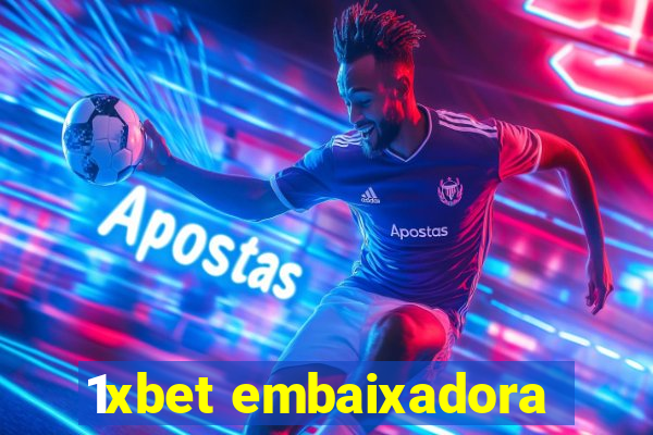 1xbet embaixadora